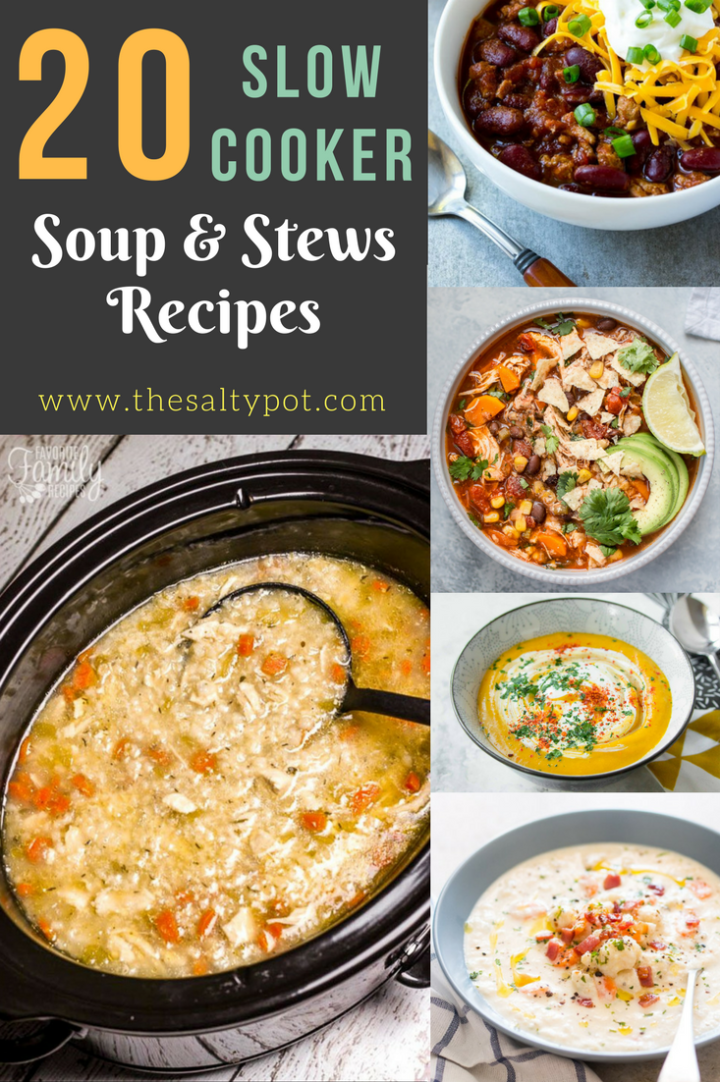 20 slow cooker comfort soups, stews and chowder recipes The Salty Pot