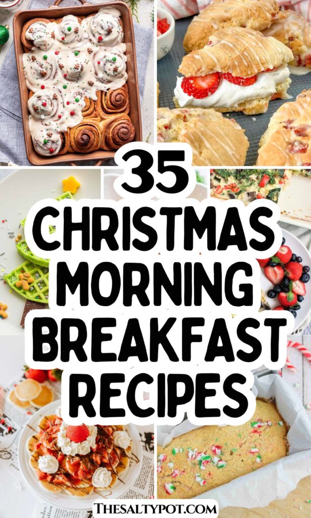 35 Easy Christmas Morning Breakfast Recipes