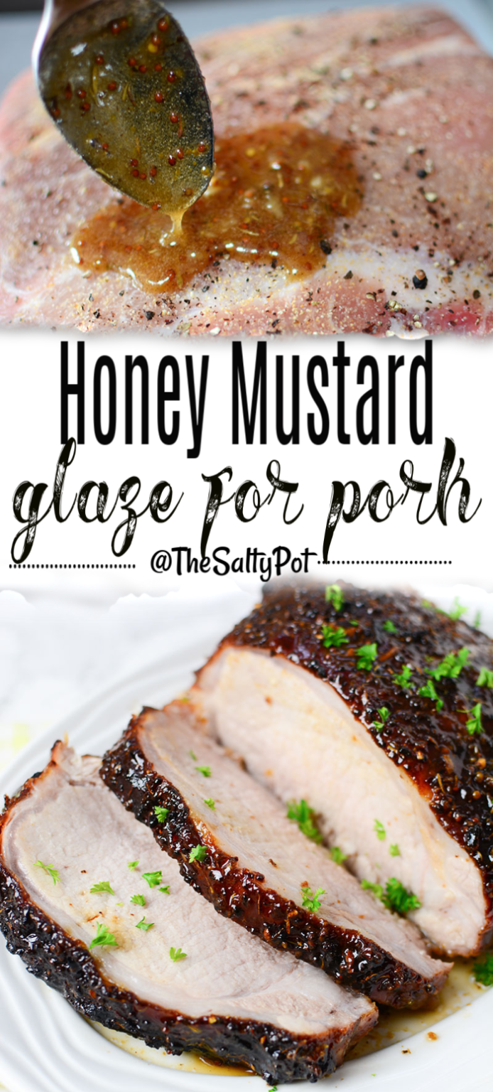 Honey Mustard Glaze for Pork The Salty Pot