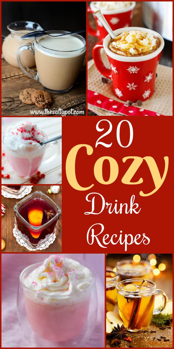 20 Cozy drink recipe pin. A collage of different drinks to make featured in the roundup.